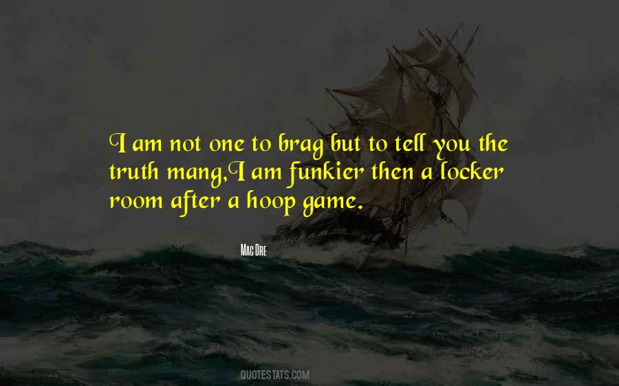 Not To Brag But Quotes #770574