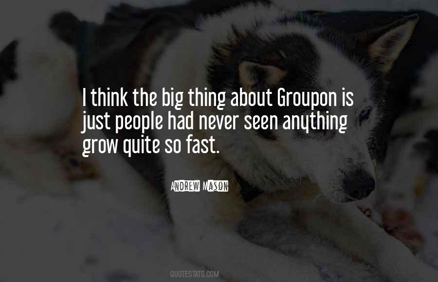 How Fast They Grow Quotes #598933