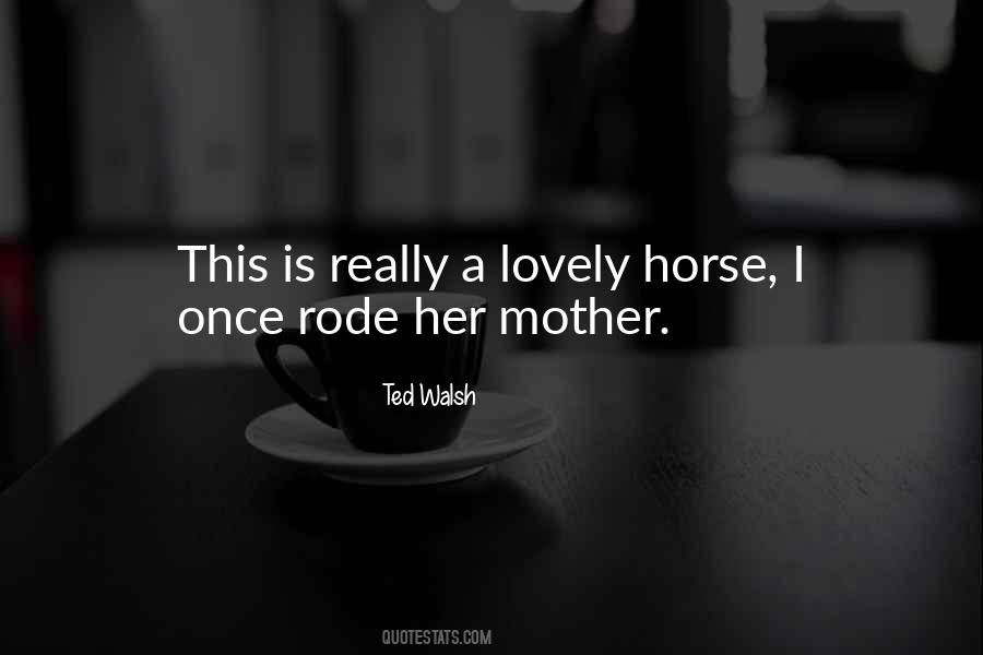 Horse Lovely Quotes #1782618