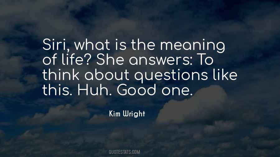Good Life Meaning Quotes #623527