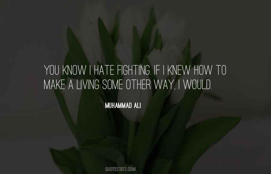 Hate Fighting With You Quotes #1642593