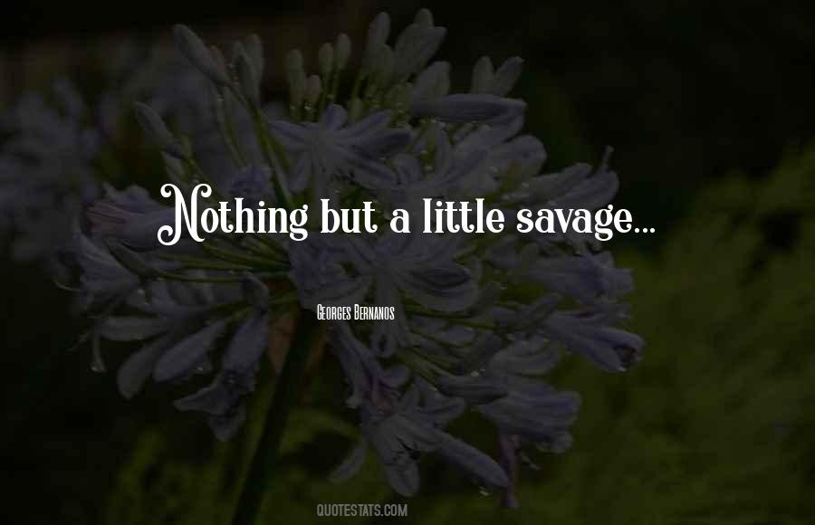 Little Savage Quotes #1199614