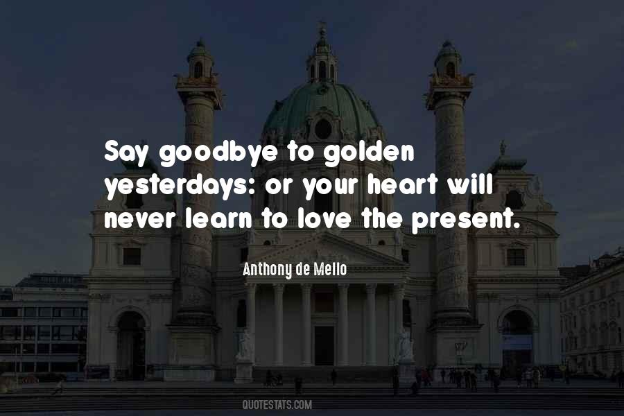 How To Say Goodbye To Someone You Love Quotes #1801020