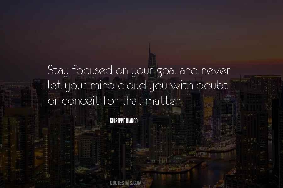 Goal Focused Quotes #261773