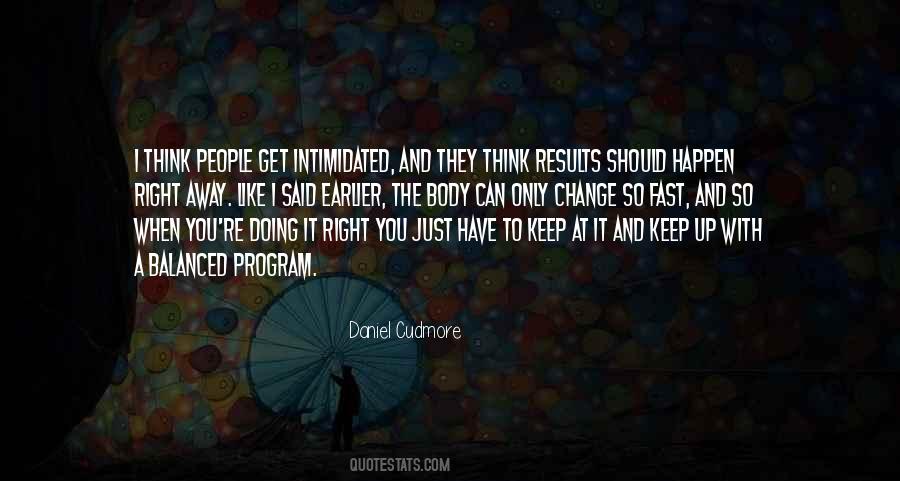 Keep Up It Quotes #114518