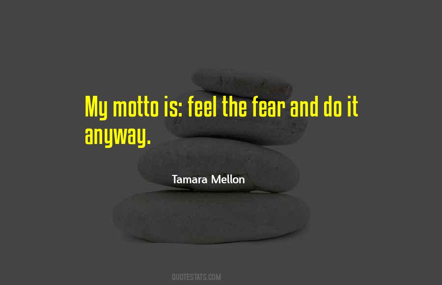Feel The Fear Do It Anyway Quotes #614820
