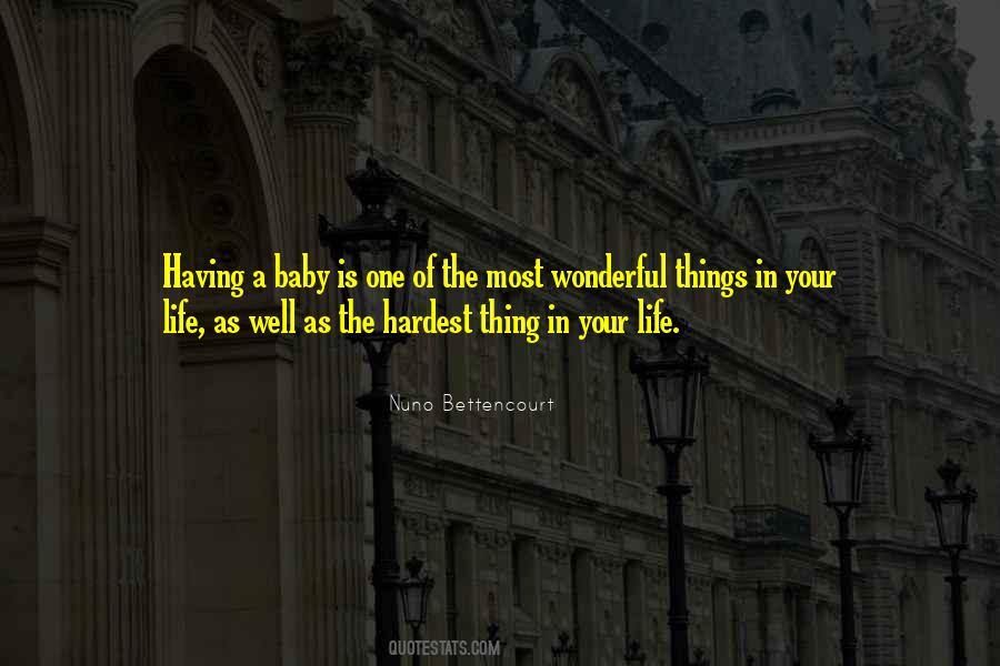 The Hardest Things In Life Quotes #391263