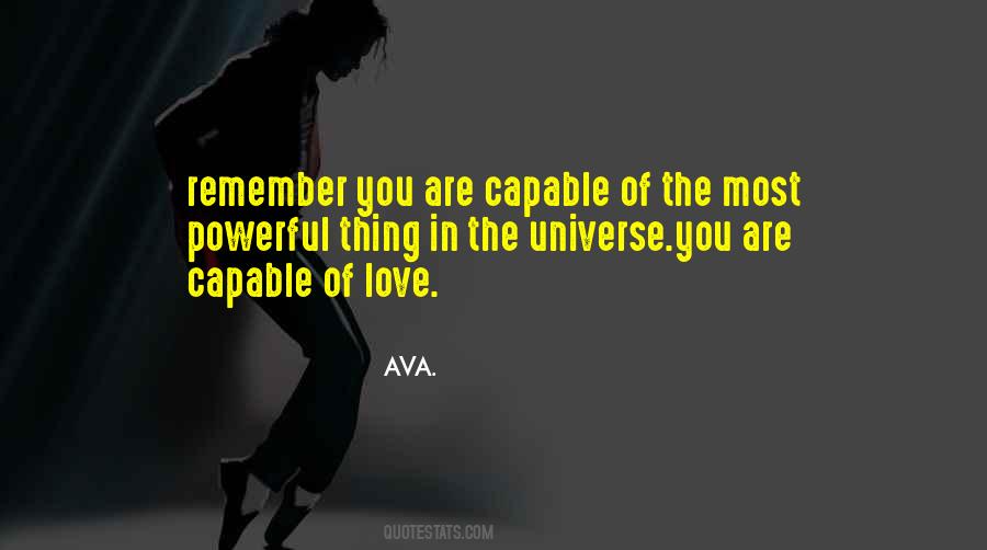 Capable Of Love Quotes #16946