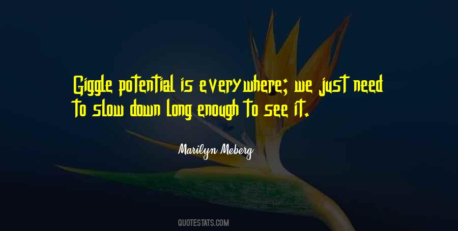 Things You Only See When You Slow Down Quotes #637861