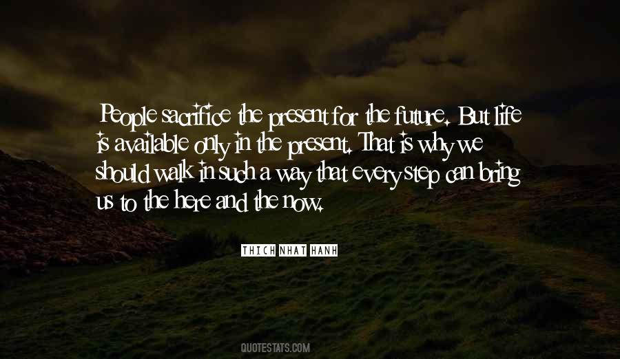 Sacrifice For The Future Quotes #1556153