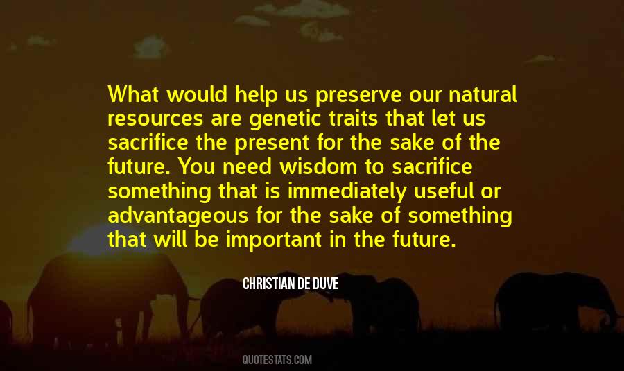 Sacrifice For The Future Quotes #1697232