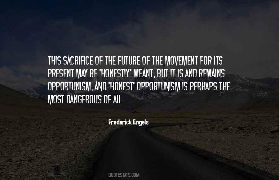 Sacrifice For The Future Quotes #405069