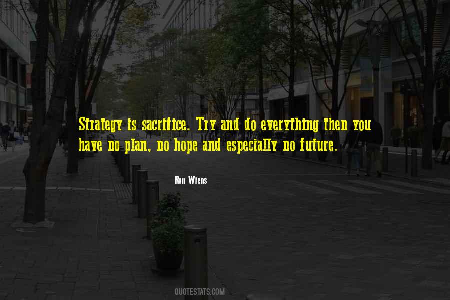 Sacrifice For The Future Quotes #620536