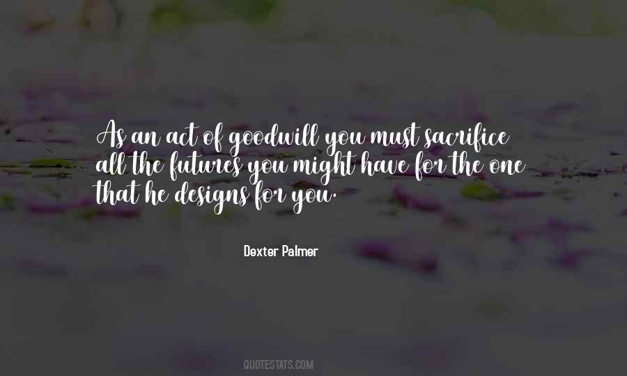 Sacrifice For The Future Quotes #869287