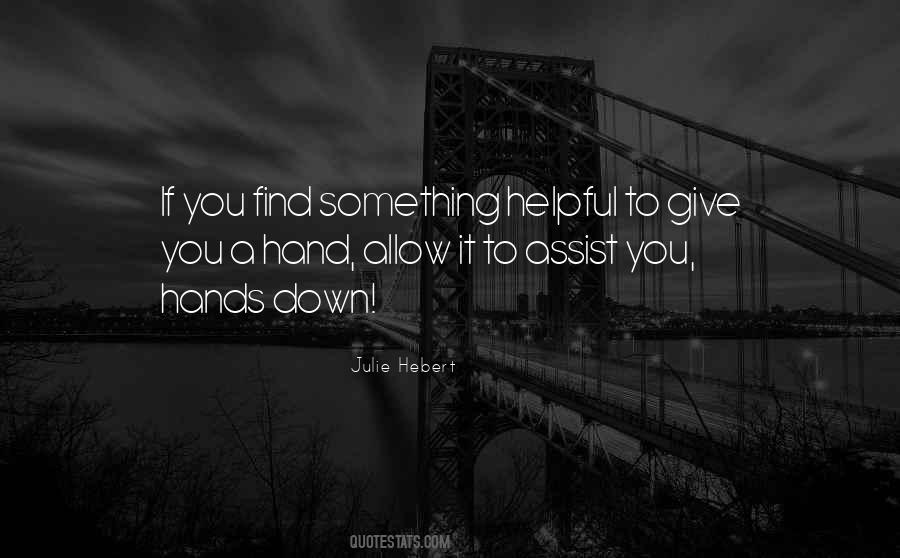 Giving A Hand Quotes #741985