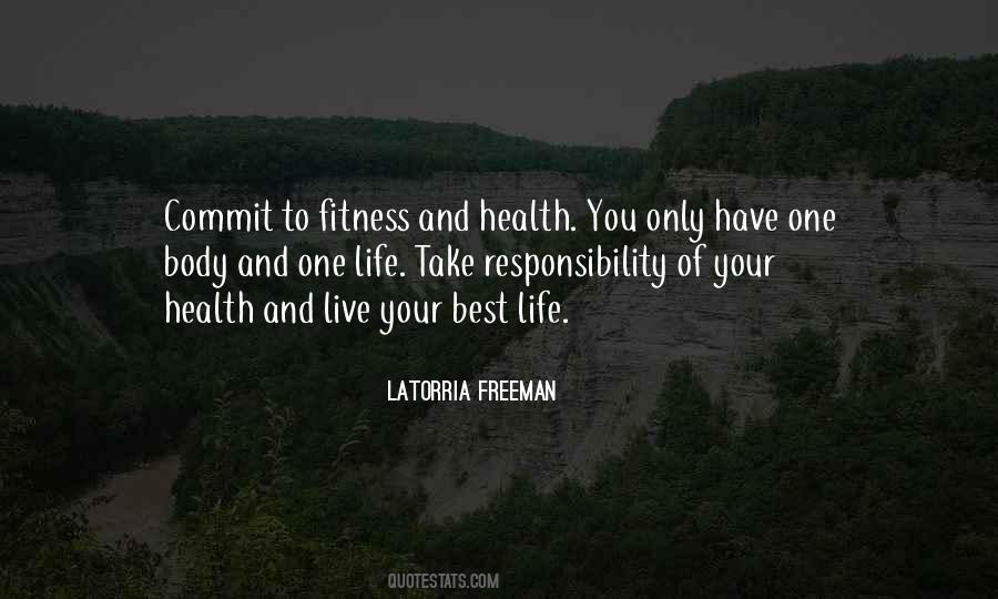 You Have Only One Life To Live Quotes #1188738