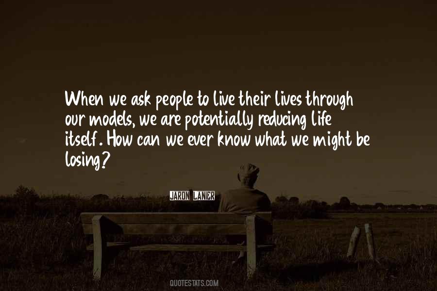 You Have Only One Life To Live Quotes #12324