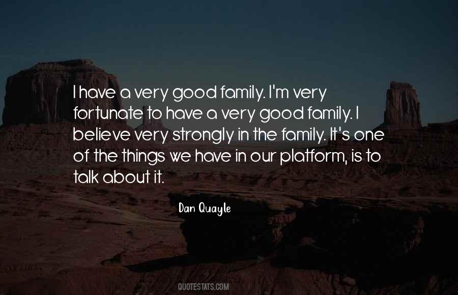 Believe In Family Quotes #1103220