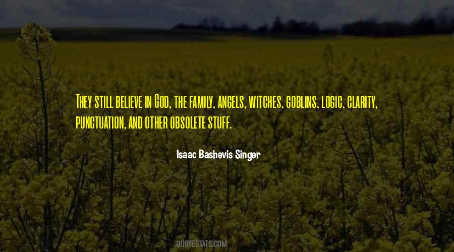 Believe In Family Quotes #417959