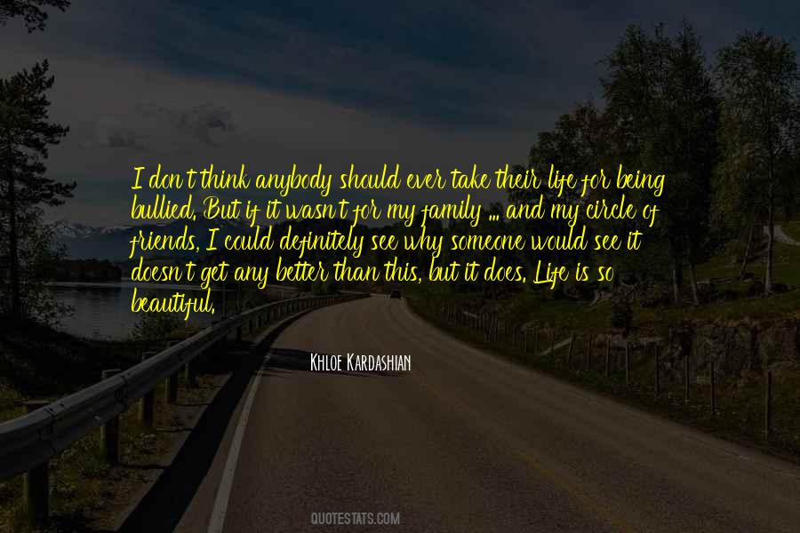 Quotes About Friends Who Are Better Than Family #1850695