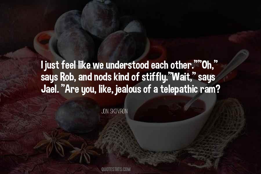 Cant Wait To Feel You Quotes #954018