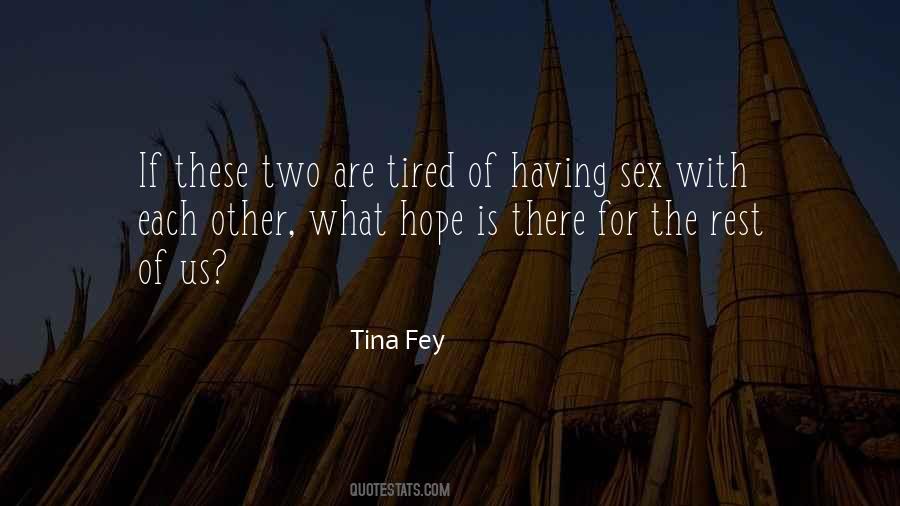 If There Is Hope Quotes #1701821