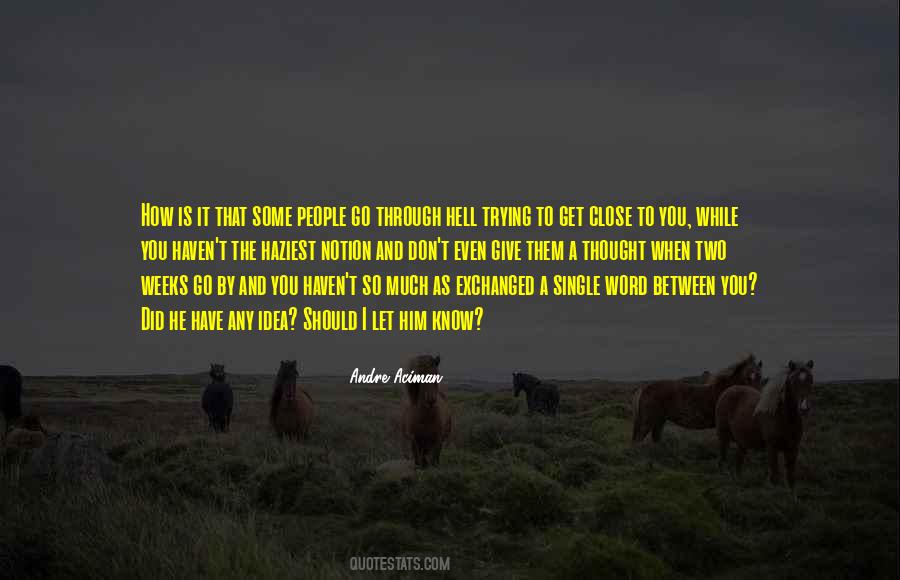 You Have To Know When To Let Go Quotes #1854626