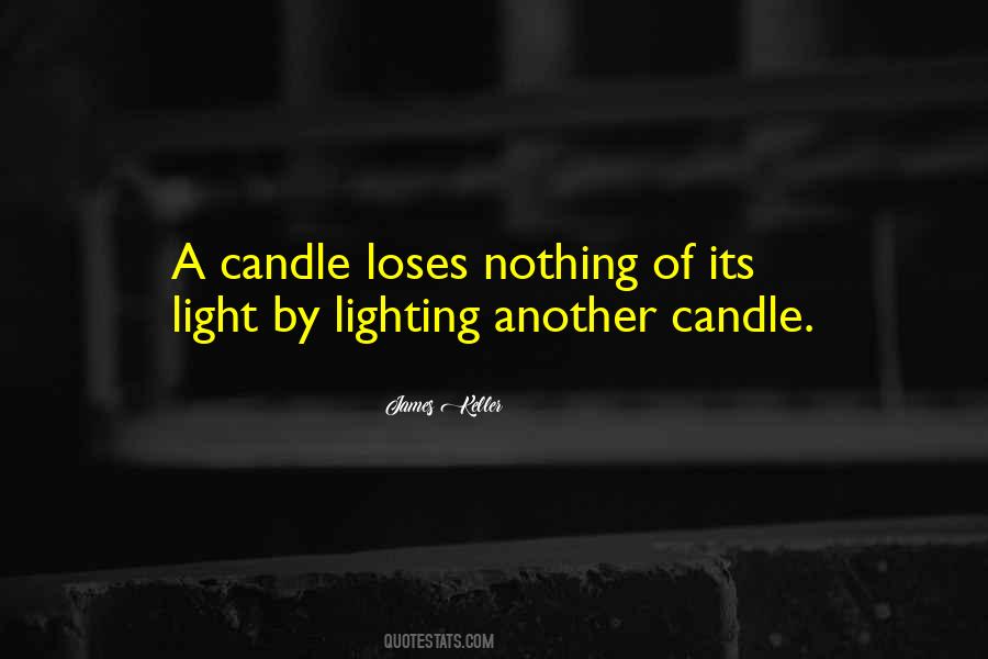 Lighting A Candle For Someone Quotes #372671