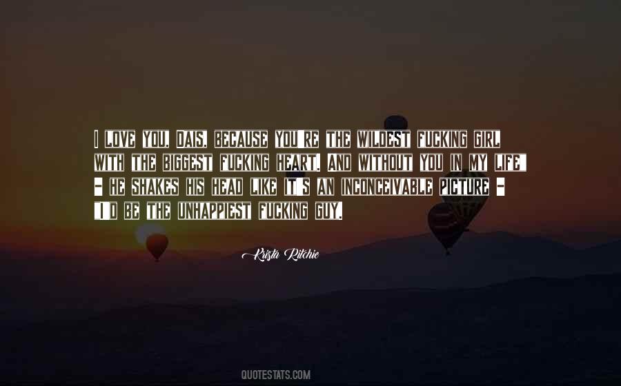 I Love My Life With You Quotes #1228300