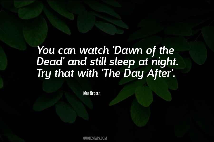 Watch You Sleep Quotes #1023765