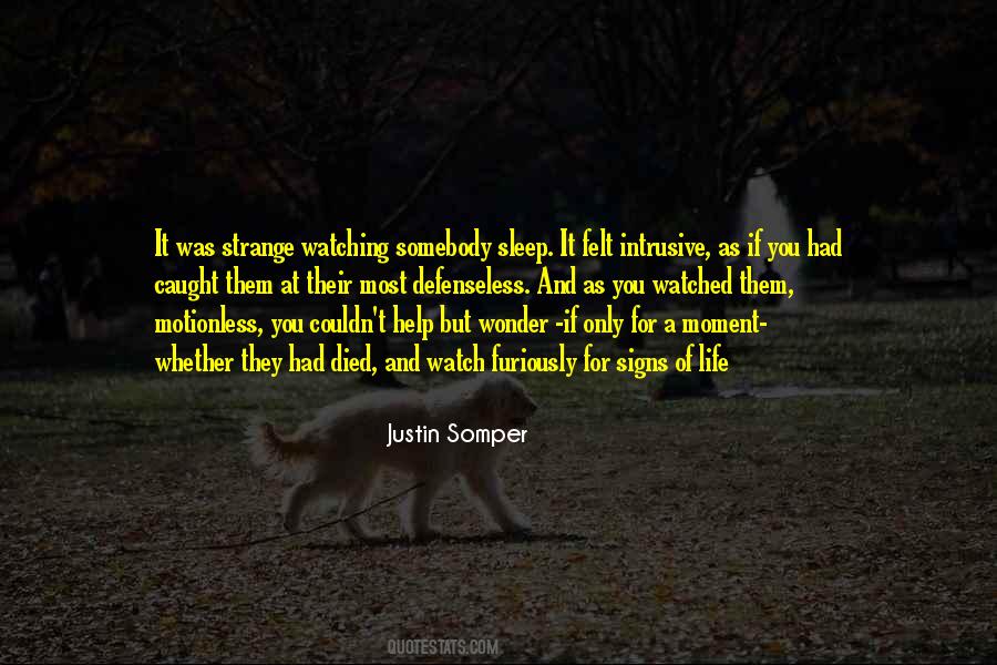 Watch You Sleep Quotes #566848