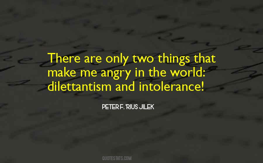 Dilettantism Quotes #531986