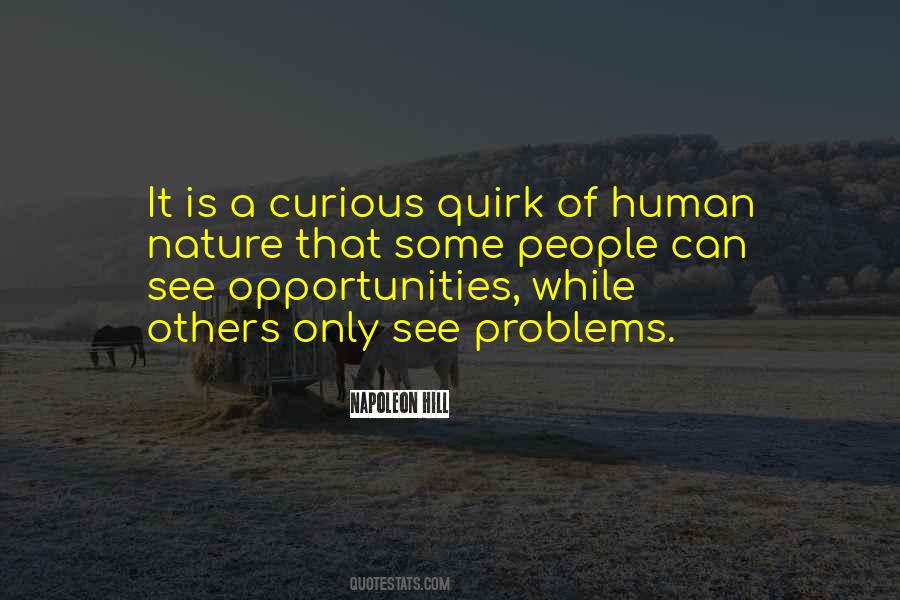 There Are No Problems Only Opportunities Quotes #253642