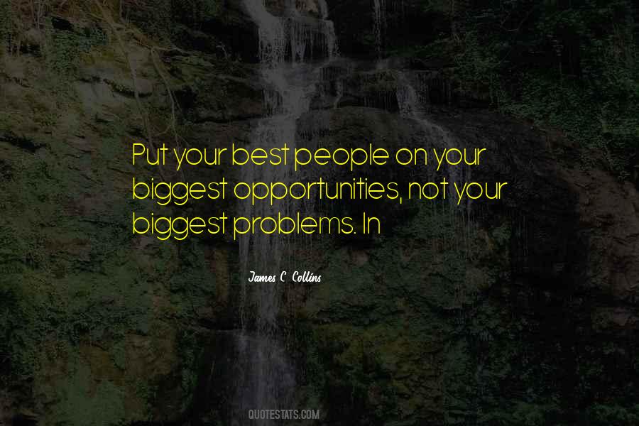 There Are No Problems Only Opportunities Quotes #316670
