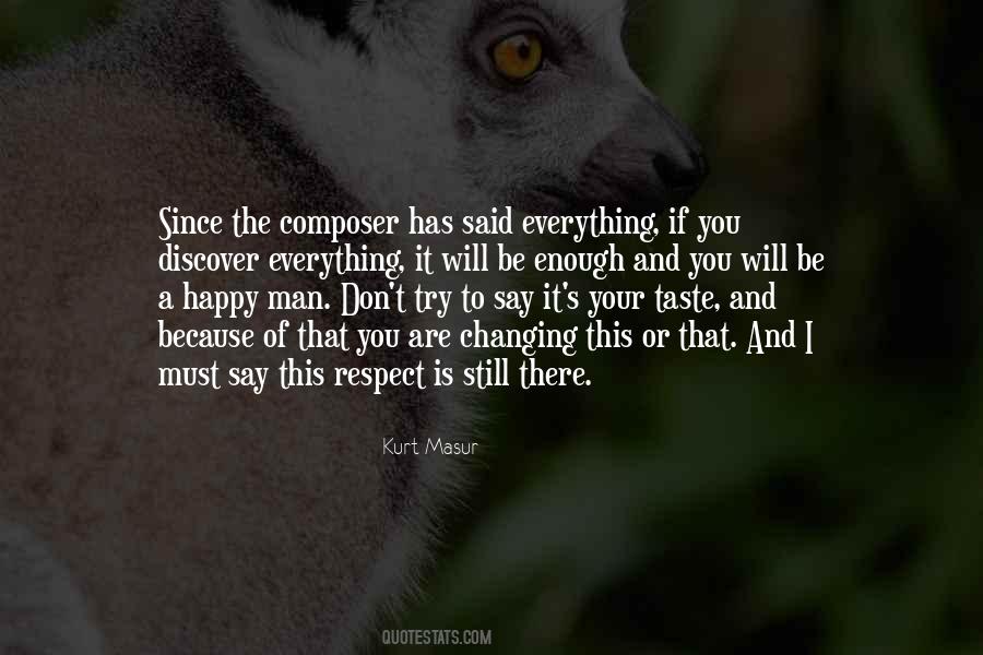 You Must Be Happy Quotes #1651356