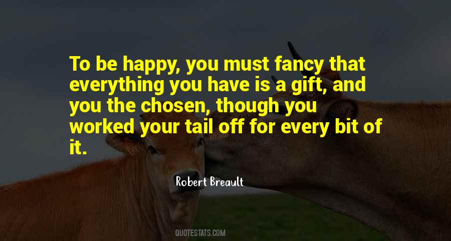 You Must Be Happy Quotes #1759341