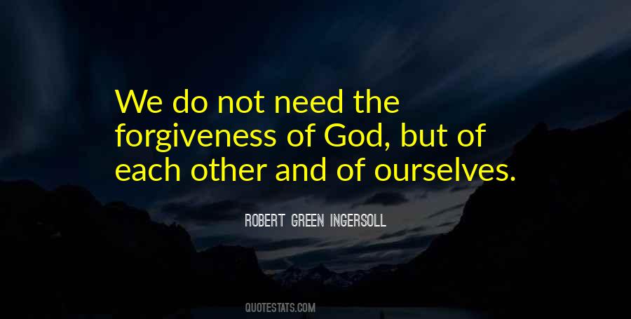 Need Forgiveness Quotes #1246616