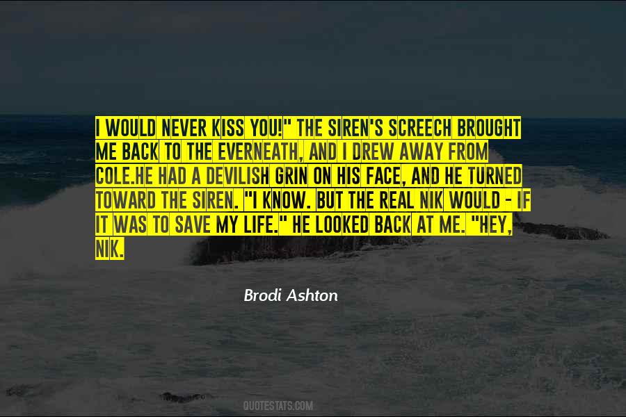 It Was Never Real Quotes #526521