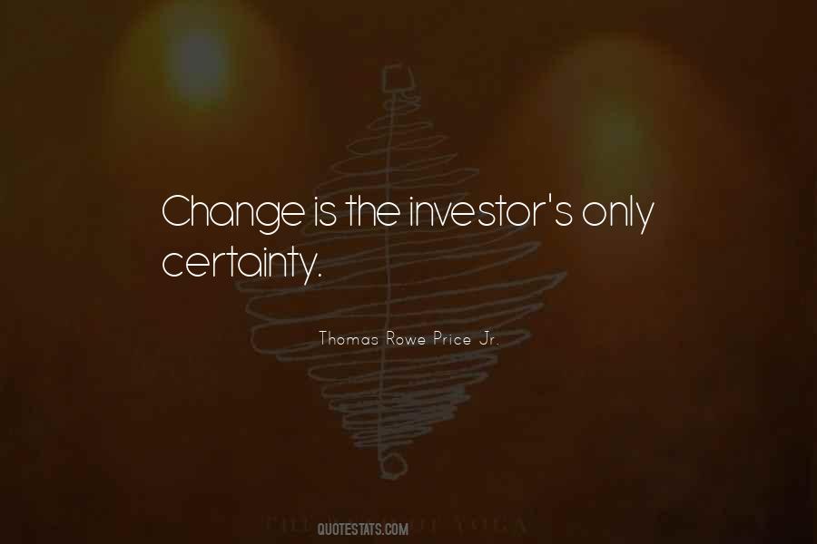 The Only Certainty Is Change Quotes #1790818