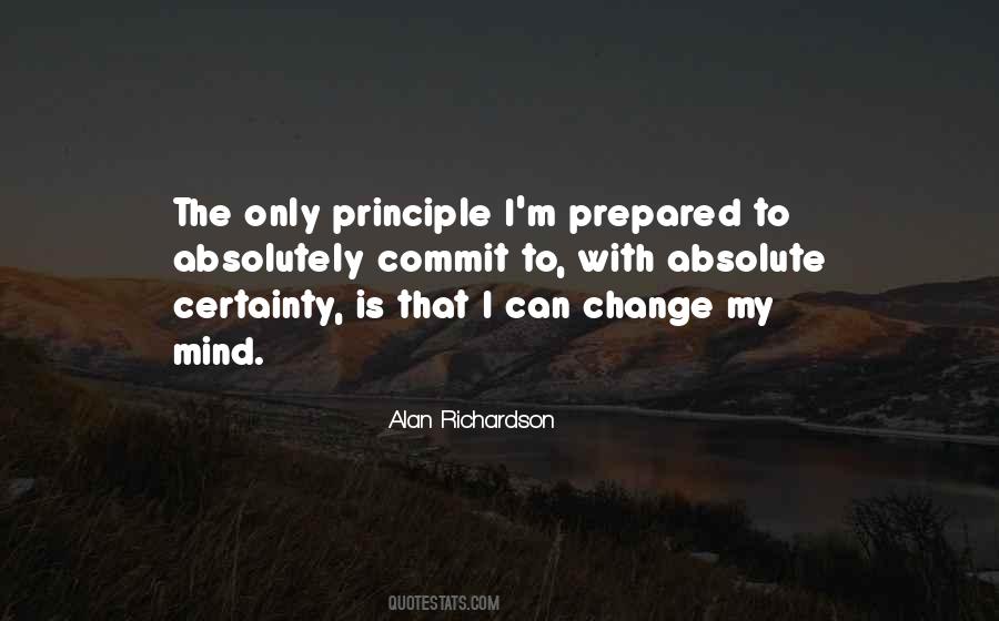 The Only Certainty Is Change Quotes #88324