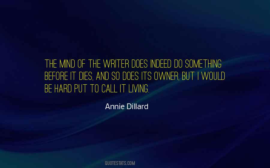 Dillard Quotes #392416