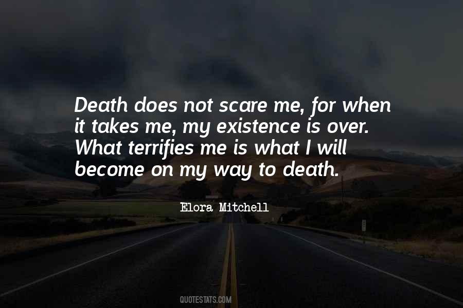 What Terrifies Me Most Quotes #131641