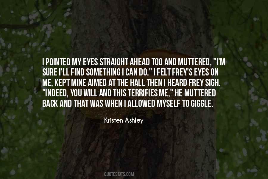 What Terrifies Me Most Quotes #218483