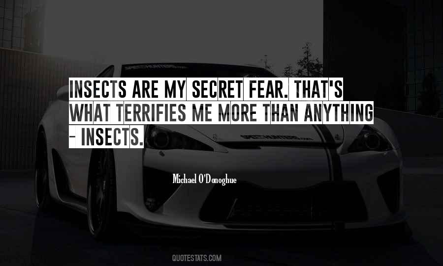 What Terrifies Me Most Quotes #302461
