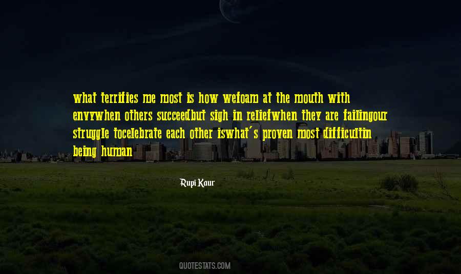 What Terrifies Me Most Quotes #991820