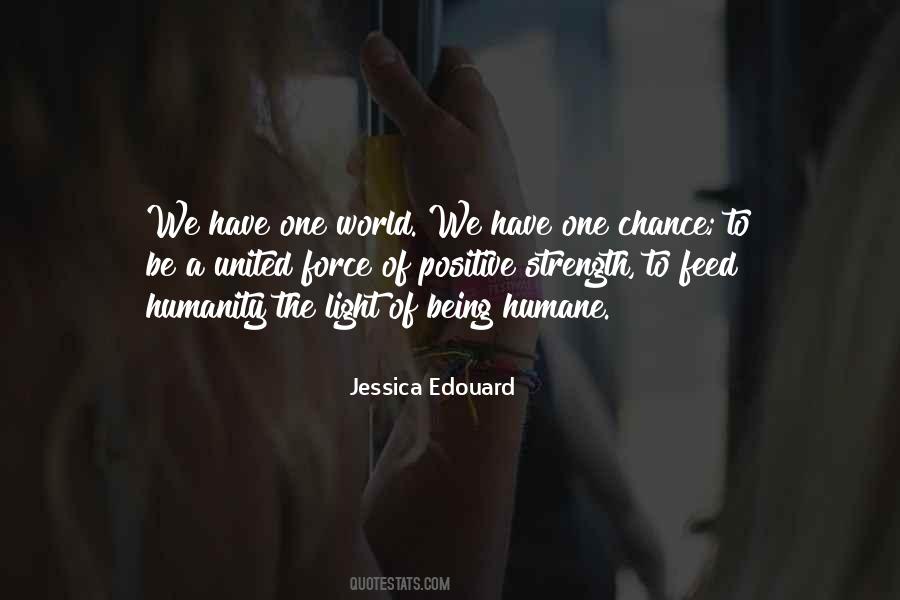 One Life One Chance Quotes #1685081