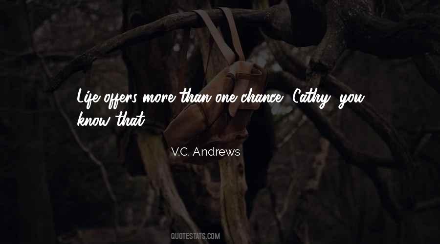 One Life One Chance Quotes #1775129
