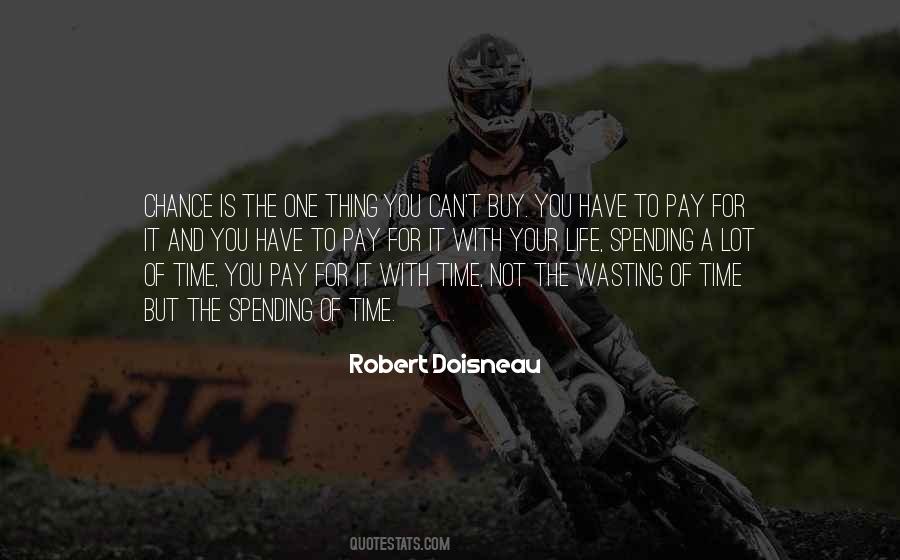 One Life One Chance Quotes #1807393