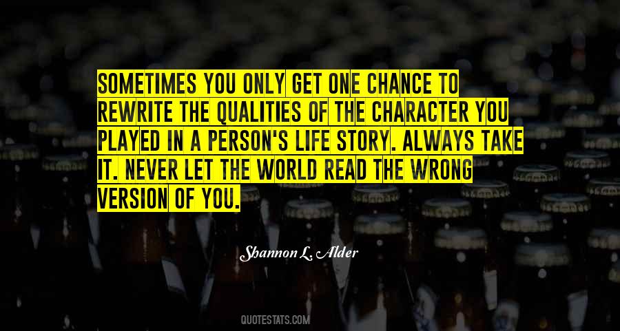 One Life One Chance Quotes #637918