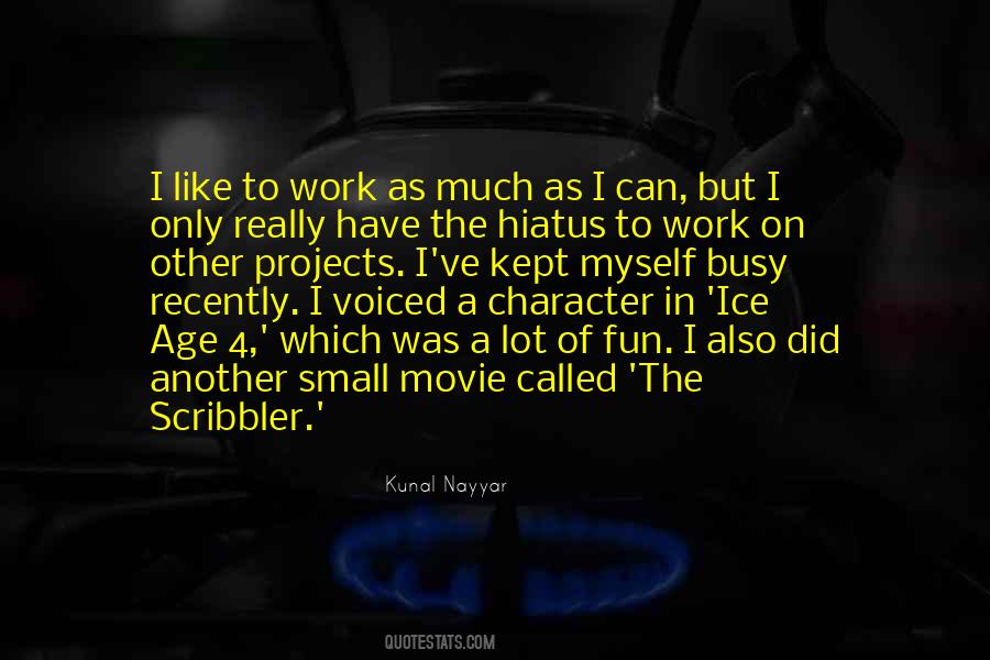 Busy Having Fun Quotes #1381499